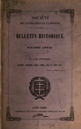 Bulletin historique trimestriel. 2. 1857/61 = année 6 - 10