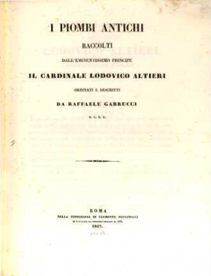 I piombi antichi raccolti dall'eminentissimo principe il cardinale Lodovico Altieri