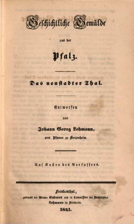 Geschichtliche Gemälde aus dem Rheinkreise Bayerns, 3. Neustadter Thal. - 1841