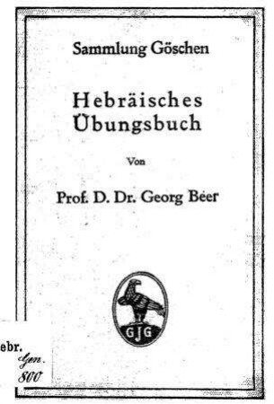 Hebräisches Übungsbuch / von Georg Beer
