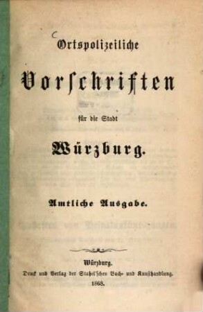 Ortspolizeiliche Vorschriften für die Stadt Würzburg, [1]