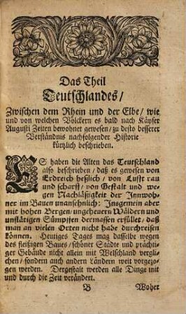 Der Durchlauchtigste Fürst und tapfere Beschirmer Teutscher Freyheit Arminius, in welchem nicht allein dieses großen Heldens glorwürdige Thaten in zweyen Theilen, sondern auch vorhero das Stück Teutschlandes zwischen dem Rhein und der Elbe, wie es bald nach des Röm. Käysers Augusti Zeiten bewohnet gewesen, ... aus denen besten Historicis ... mit behöriger Land-Charte vorgestellet werden