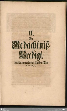 II. Die Gedächtniß-Predigt, Aus dem verordneten Leichen-Text 2. Tim. I, 12.