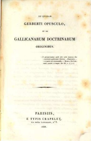 De quodam Gerberti opusculo et de Gallicanarum doctrinarum originibus