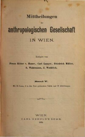 Mitteilungen der Anthropologischen Gesellschaft in Wien : MAG. 5. 1875