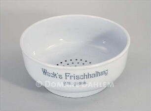 Porzellansieb-Schale "Weck’s Frischhaltung"
