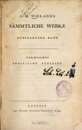 C. M. Wielands Sämmtliche Werke, 15. Vermischte Prosaische Aufsätze