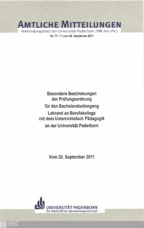 Besondere Bestimmungen der Prüfungsordnung für den Bachelorstudiengang Lehramt an Berufskollegs mit dem Unterrichtsfach Pädagogik an der Universität Paderborn : vom 20. September 2011