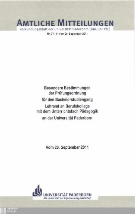 Besondere Bestimmungen der Prüfungsordnung für den Bachelorstudiengang Lehramt an Berufskollegs mit dem Unterrichtsfach Pädagogik an der Universität Paderborn : vom 20. September 2011