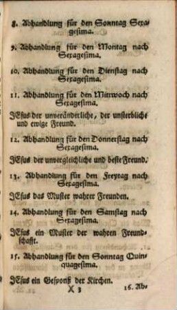 Des bettenden Christen Geistliches Les-Buch : Auf alle Tag des gantzen Jahrs, Worinn Derselbe zu einer fürtrefflichen Erkanntnus, Hochschätzung, und Lieb Jesu Christi gründlich angewisen wird, Erstes Buch. Vierte Abtheilung. Von Septuagesima biß Osteren
