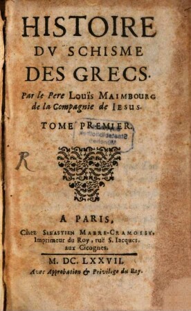 Histoire Du Schisme Des Grecs. 1
