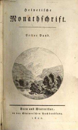 Helvetische Monathschrift. 1. 1799/1800