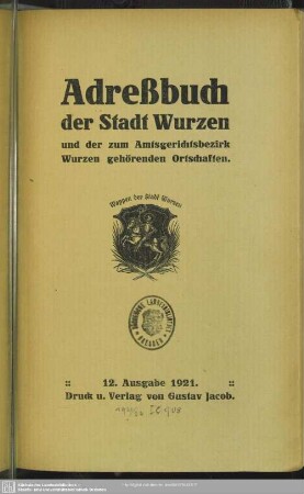 12.1921: Adreßbuch der Stadt Wurzen und der zum Amtsgerichtsbezirk Wurzen gehörenden Ortschaften