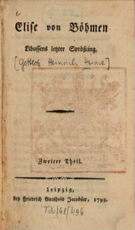 Elise von Böhmen : Libussens letzter Sprößling, 2