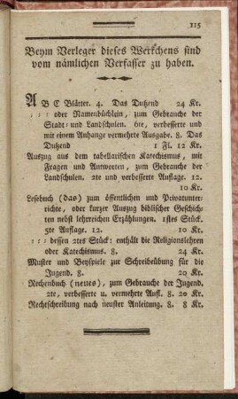 Beym Verleger dieses Werkchens sind vom nämlichen Verfasser zu haben.