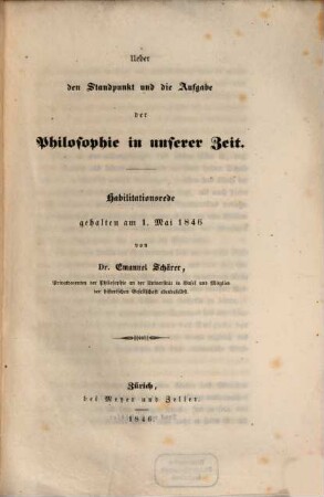 Über den Standpunkt und die Aufgabe der Philosophie in unserer Zeit : Habilitationsrede gehalten am 1. Mai 1846
