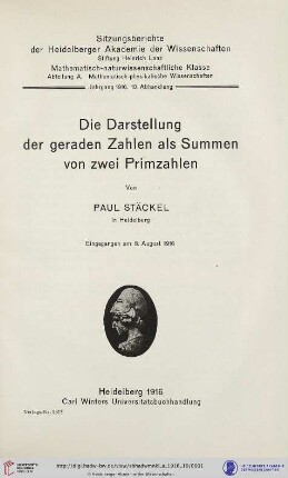 1916, 10. Abhandlung: Sitzungsberichte der Heidelberger Akademie der Wissenschaften, Mathematisch-Naturwissenschaftliche Klasse: Abteilung A, Mathematisch-physikalische Wissenschaften: Die Darstellung der geraden Zahlen als Summen von zwei Primzahlen