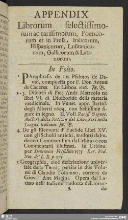 Appendix. Librorum selectissimorum ac rarissimorum, Poeticorum et in Prosa, Italicorum, Hispanicorum, Lusitanicorum, Gallicorum & Latinorum
