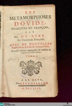 1: Les métamorphoses D'Ovide : avec de nouvelles explications à la fin de chaque fable; enrichies de figures en taille douce