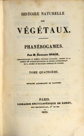Histoire naturelle des végétaux : Phanérogames, 4