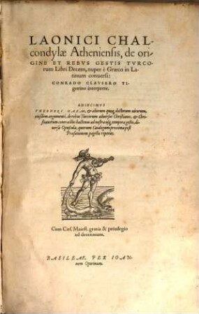 Laonici Chalcondylae ... de Origine et rebus gestis Turcorum libri decem