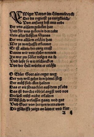 Ein Schön New Gaystlich Lied zu singen, Ewiger Vater im Himmelreych ... In Hertzog Ernst weiß : Ain ander Gaystlich Lied, Im thon, Ich Armes Maydlein, Klag mich seer