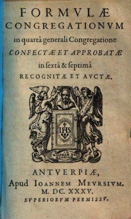 Formulae congregationum in quarta generali congregatione confectae et approbatae