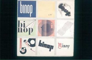 Neun Schriftvarianten des Wortes "binop". Tusche, Bleistift, Schreibmaterial, Wasserfarben, Collage; 41,8 x 42, 7 cm (1931; H. Rose)