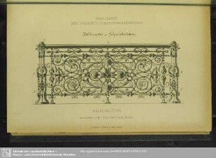 Concurrenz des Dresdner Kunstgewerbevereins. Balkongitter