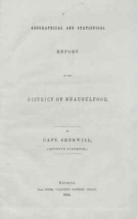 Geographical and statistical report of the district of Bhaugulpoor