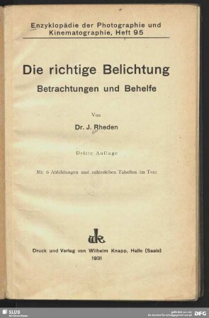 Die richtige Belichtung : Betrachtungen und Behelfe