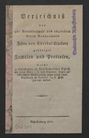 Verschiedene Akten, Drucke und Zeitungsartikel zum Nachlass des Freiherrn [Lothar Franz] von Erthal.