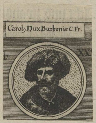 Bildnis des Carolus de Burbonia