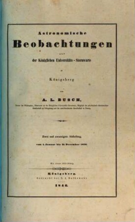 Astronomische Beobachtungen auf der Universitäts-Sternwarte zu Königsberg, 22. 1836