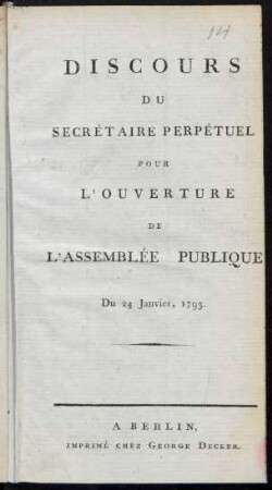 Discours Du Secrétaire Perpétuel Pour L'Ouverture De L'Assemblée Publique Du 24 Janvier, 1793.