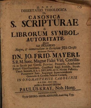 Dissertatio Theologica De Canonica S. Scripturae & Librorum Symbol. Authoritate