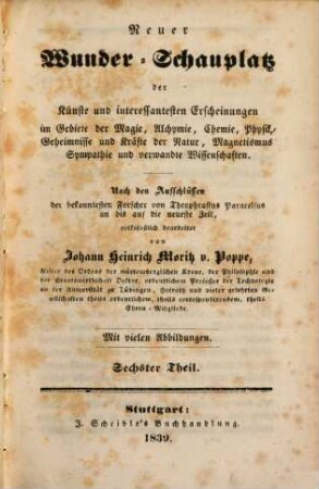 Philadelphia's, Wiegleb's, Pinetti's und v. Eckartshausen's gesammelte Schriften über natürliche Magie : ausgewählt und bearbeitet nach den Anforderungen unserer Zeit, 6