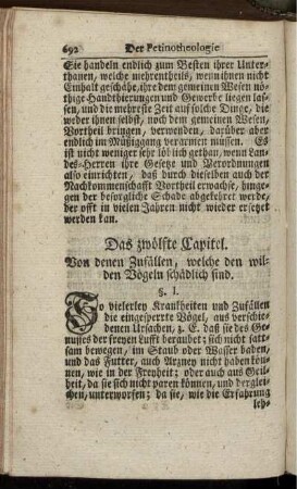 Das zwölfte Capitel. Von denen Zufällen, welche den wilden Vögeln schädlich sind.