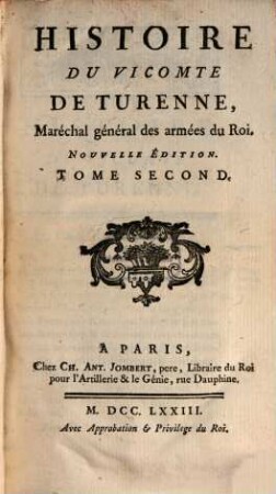 Histoire du Vicomte de Turenne, Maréchal Général des Armées du Roi, Tome 2