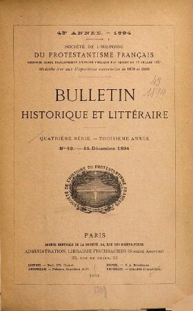 Bulletin de la Société de l'Histoire du Protestantisme Français. 43 = Sér. 4, A. 3. 1894