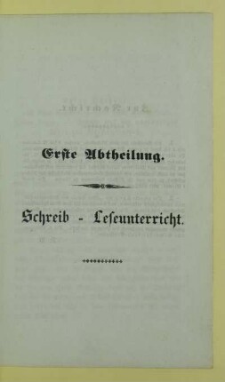 Erste Abtheilung. Schreib-Leseunterricht