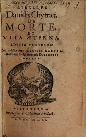 Libellvs Dauidis Chytraei, De Morte, Et Vita Aeterna