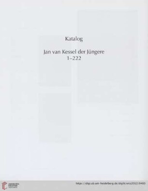 Katalog. Jan van Kessel der Jüngere 1-222