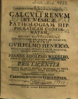 Dissertatio Inavgvralis Medica, Exhibens Calcvli Renvm Et Vesicae Pathologiam Hippocraticam Confirmatam