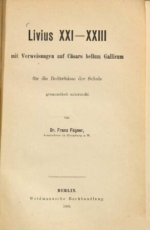 Livius XXI - XXIII : mit Verweisungen auf Cäsars bellum Gallicum