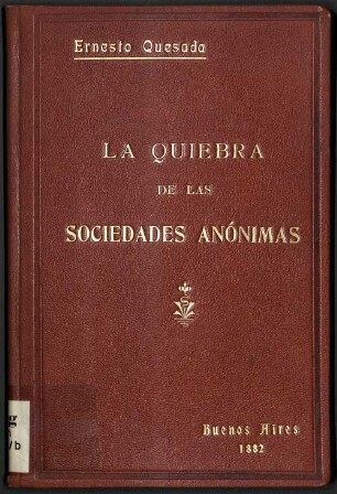 La quiebra de las sociedades anónimas en el derecho argentino y extranjero