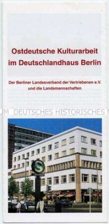 Informationsblatt über eine Ausstellung im Berliner Deutschlandhaus über "ostdeutsche Kulturarbeit"