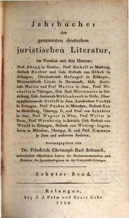 Jahrbücher der gesammten deutschen juristischen Literatur. 10. 1829