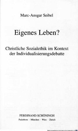 Eigenes Leben? : christliche Sozialethik im Kontext der Individualisierungsdebatte