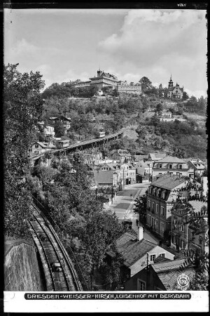 Dresden-Weißer Hirsch, Restaurant Luisenhof und Bergbahn